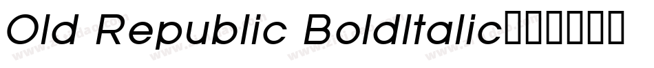 Old Republic BoldItalic字体转换